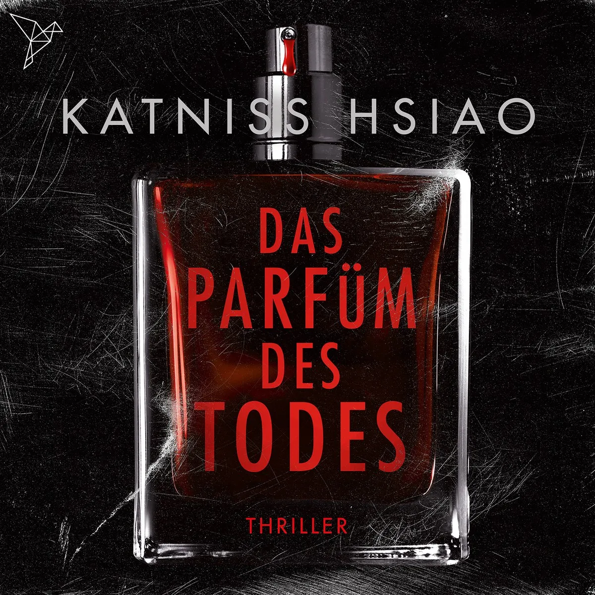 Cover: Das Parfüm des Todes von Katniss Hsiao