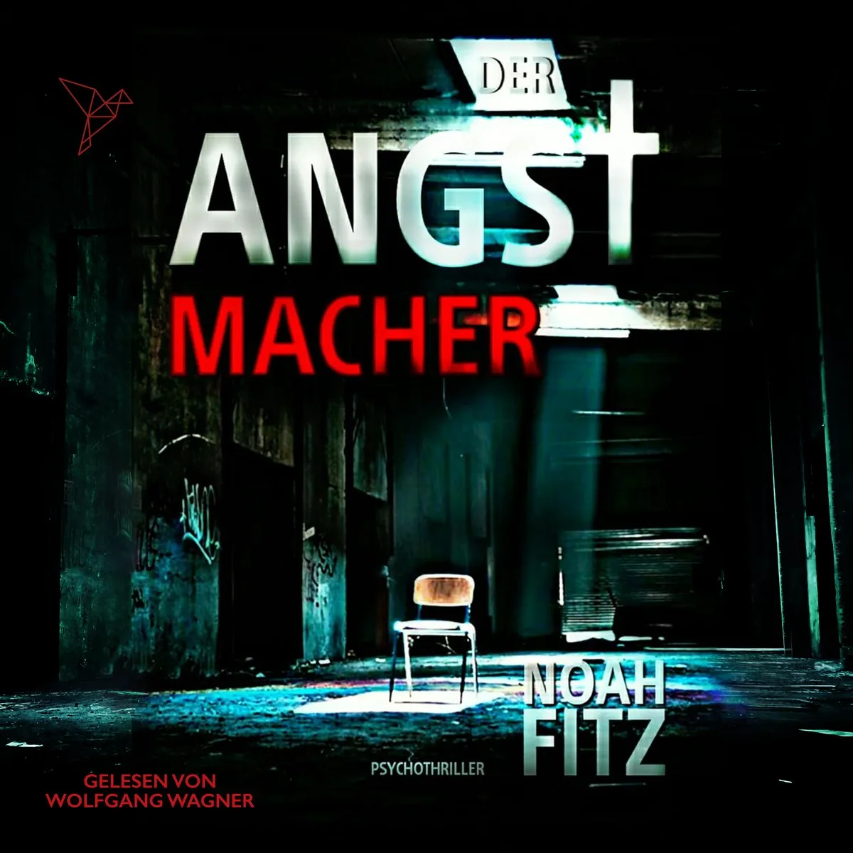 Cover: Der Angstmacher von Noah Fitz
