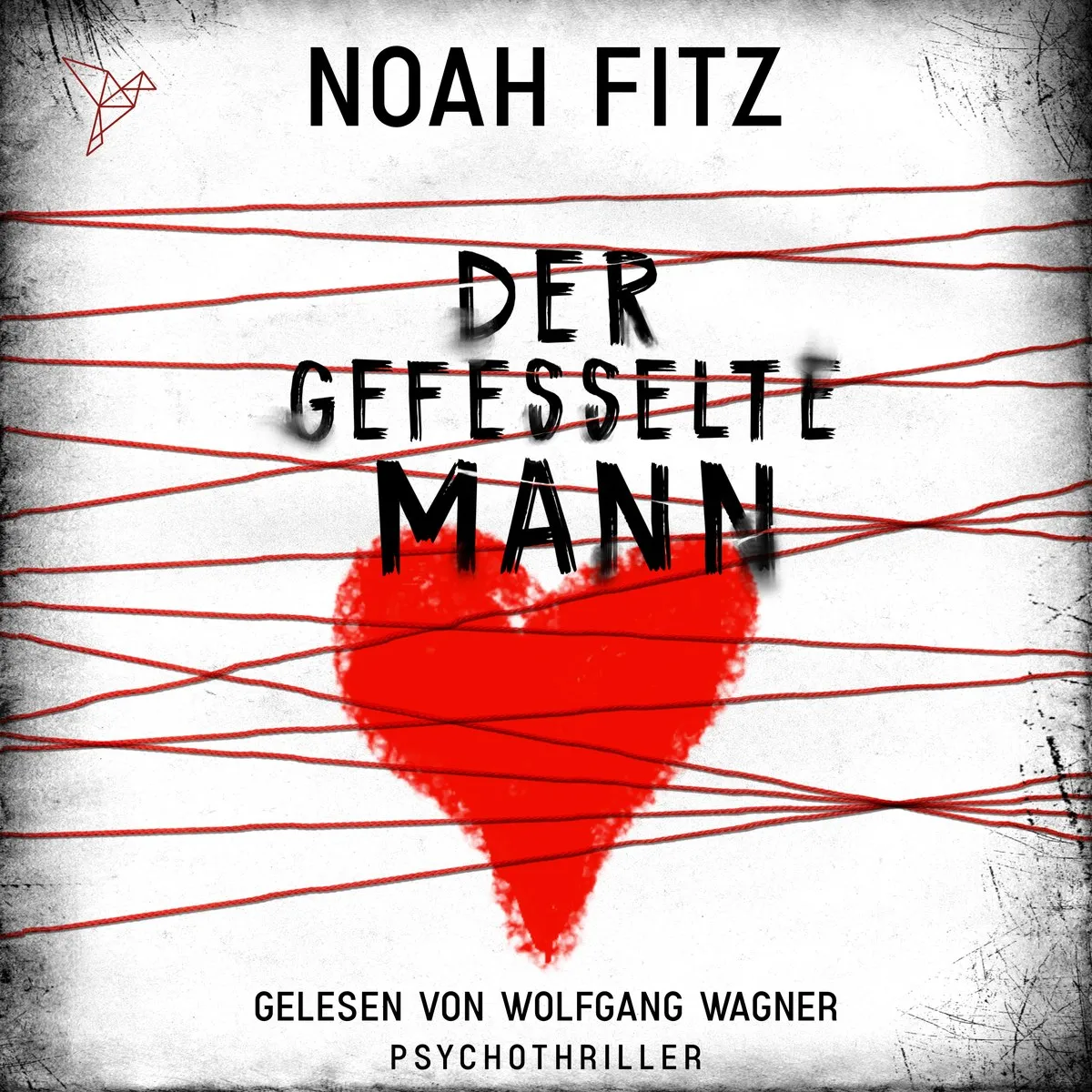 Cover: Der gefesselte Mann von Noah Fitz