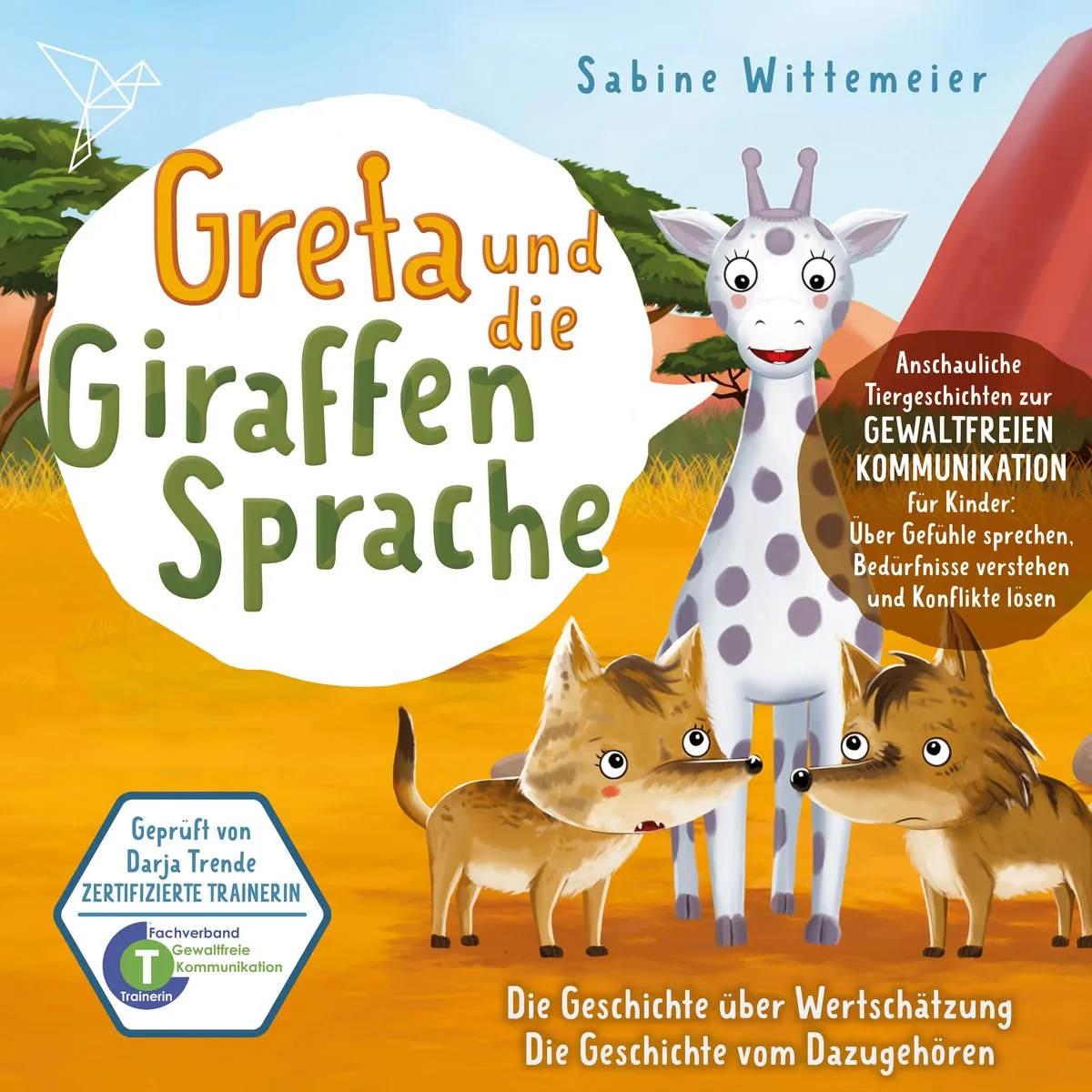 Cover: Die Geschichte über Wertschätzung / Die Geschichte vom Dazugehören von Sabine Wittemeier